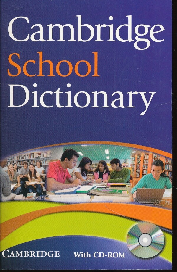 CAMBRIDGE SCHOOL DICTIONARY