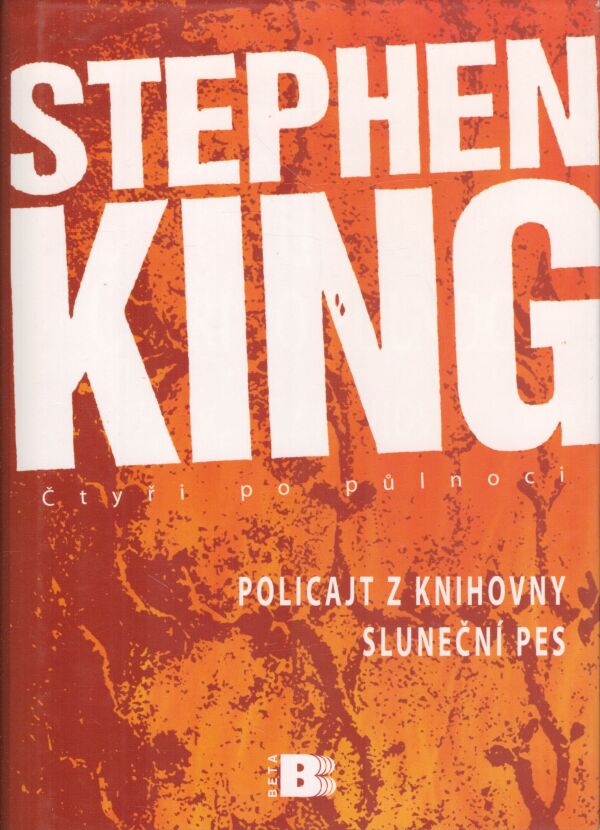 Stephen King: ČTYŘI PO PŮLNOCI: POLICAJT Z KNIHOVNY. SLUNEČNÍ PES