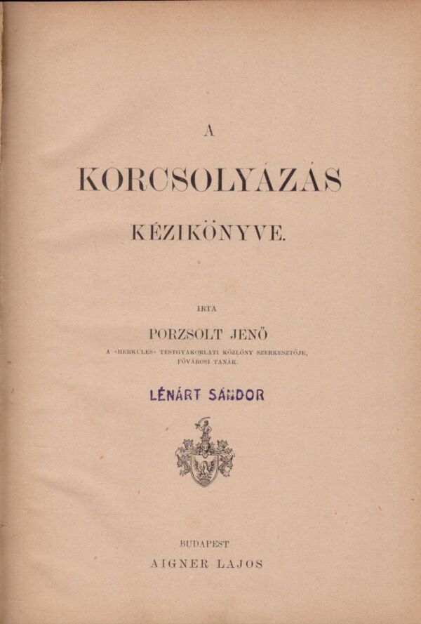 Jenö Porzsolt: A KORCSOLYÁZÁS KÉZIKÖNYVE