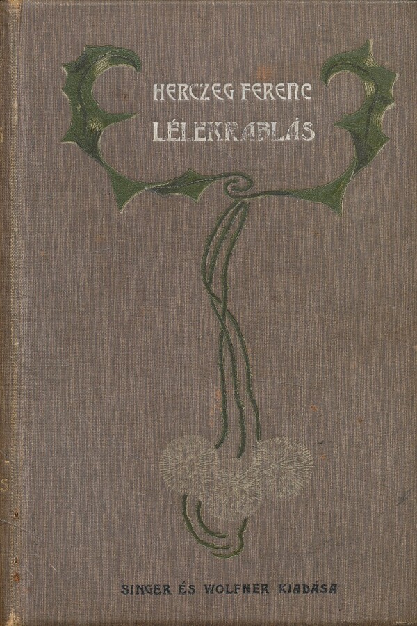 Ferenc Herczeg: LÉLEKRABLÁS