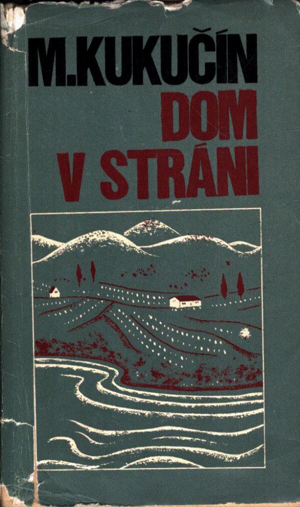Martin Kukučín: DOM V STRÁNÍ