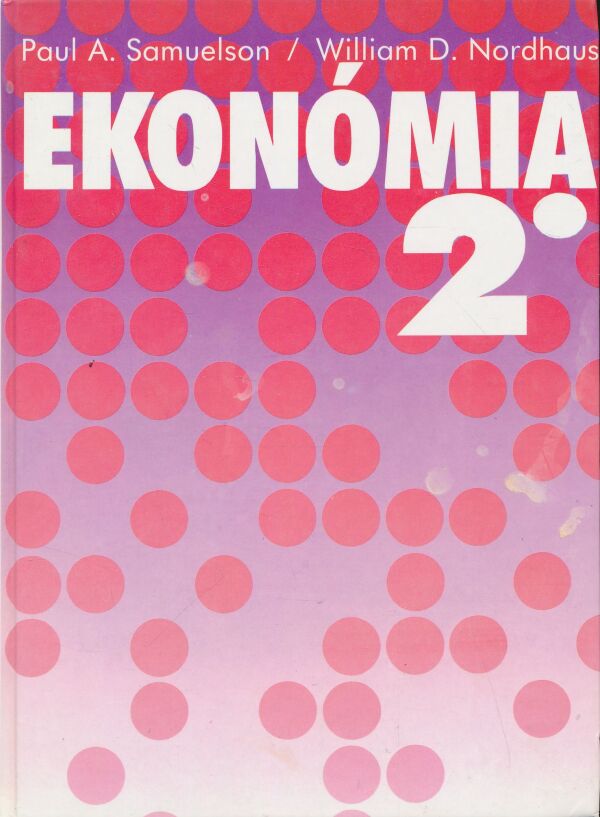 Paul Samuelson, William Nordhaus: Ekonómia I. a II.
