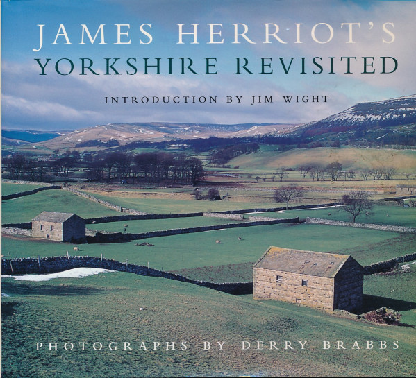 James Herriot: JAMES HERRIOT`S YORKSHIRE REVISITED