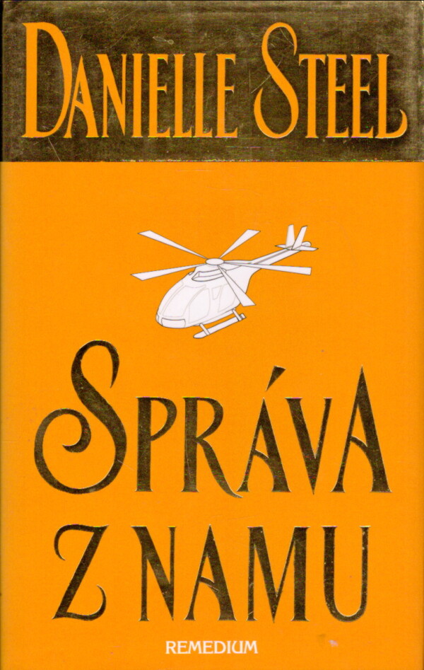 Danielle Steel: SPRÁVA Z NAMU