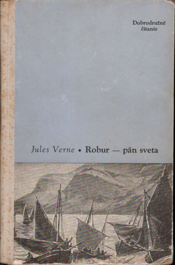 Jules Verne: ROBUR - PÁN SVETA