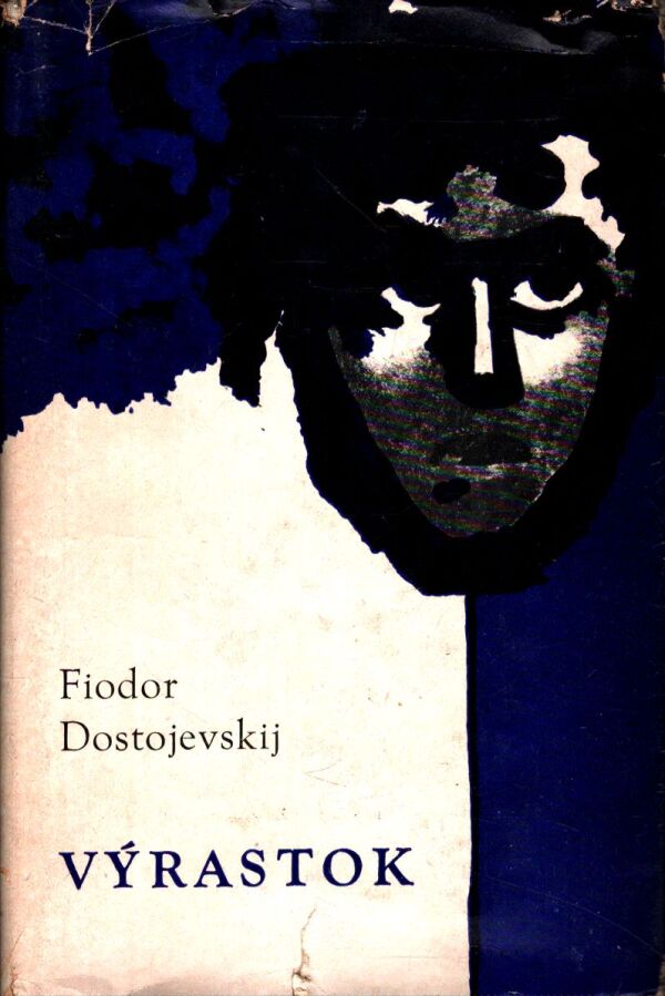 F.M. Dostojevskij: VÝRASTOK