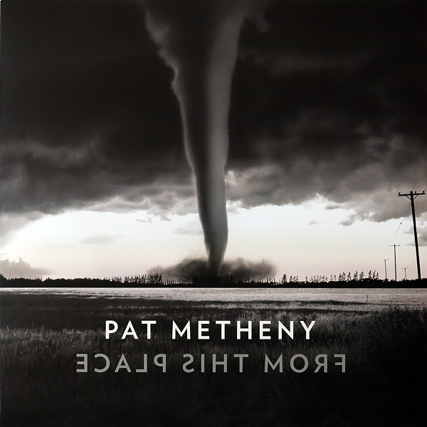 Pat Metheny: FROM THIS PLACE - 2 LP