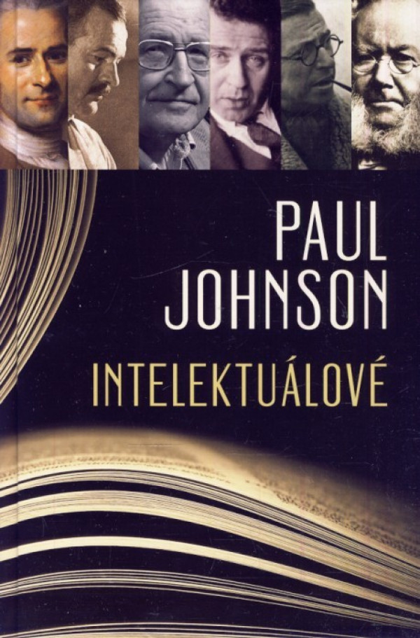 Paul Johnson: INTELEKTUÁLOVÉ