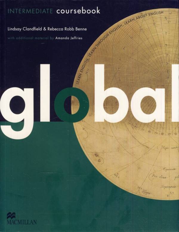 Lindsay Clandfield, Rebecca Robb Benne Benne: GLOBAL INTERMEDIATE COURSEBOOK + EWORKBOOK