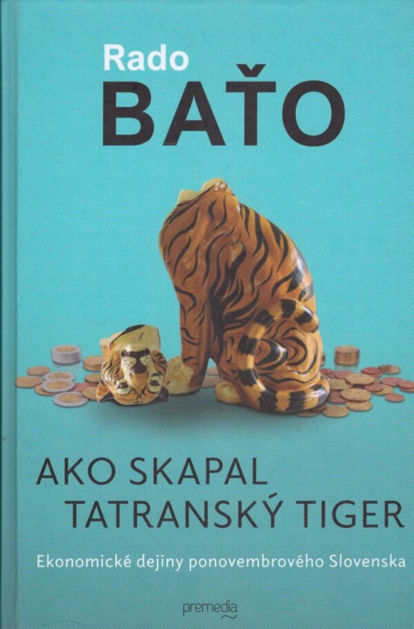 Rado Baťo: AKO SKAPAL TATRANSKÝ TIGER