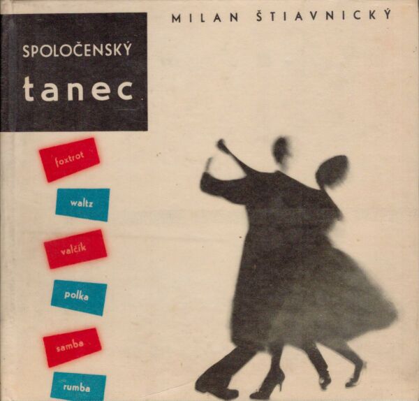 Milan Štiavnický: SPOLOČENSKÝ TANEC