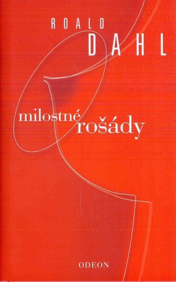 Roald Dahl: MILOSTNÉ ROŠÁDY