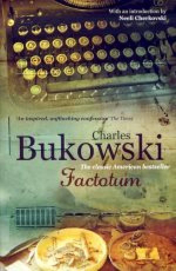 Charles Bukowski: FACTOTUM