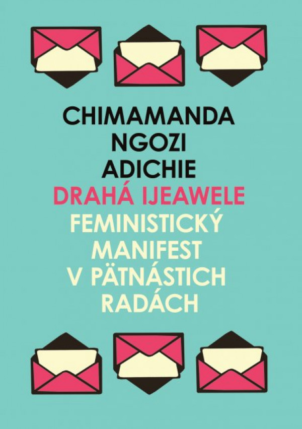 Chimamanda Ngozi Adichie: DRAHÁ IJEAWELE