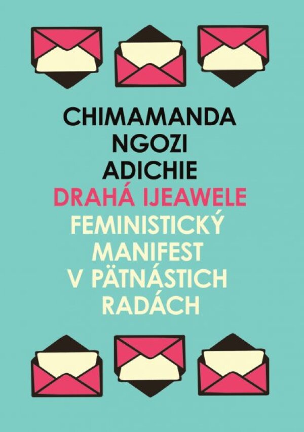 Chimamanda Ngozi Adichie: DRAHÁ IJEAWELE