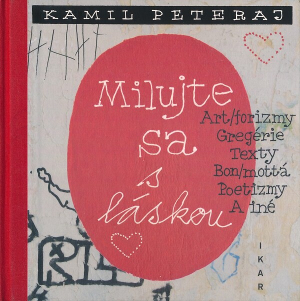 Kamil Peteraj: MILUJTE SA S LÁSKOU