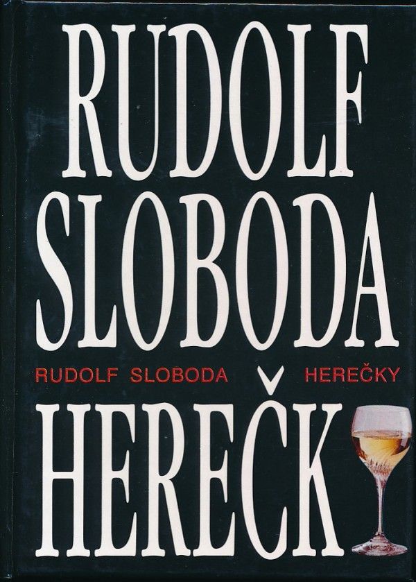 Rudolf Sloboda: HEREČKY