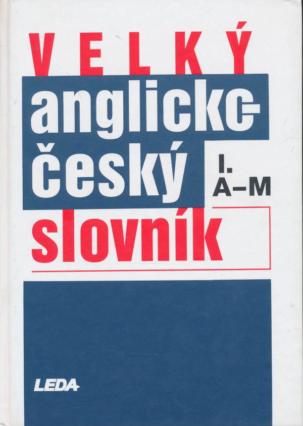 Karel Hais, Břetislav Hodek: Velký anglicko-český slovník I. A-M