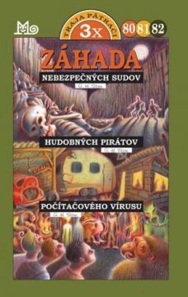 G.H. Stone: ZÁHADA NEBEZPEČNÝCH SUDOV, HUDOBNÝCH PIRÁTOV, POČÍTAČOVÉHO VÍRUSU - 3X TRAJA PÁTRAČI 80, 81, 82