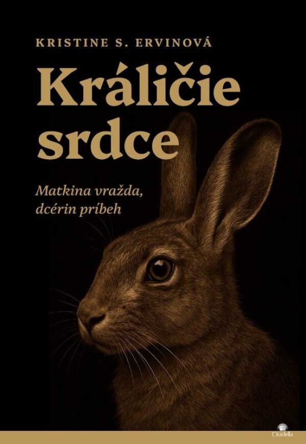 Kristine E. Ervinová: KRÁLIČIE SRDCE
