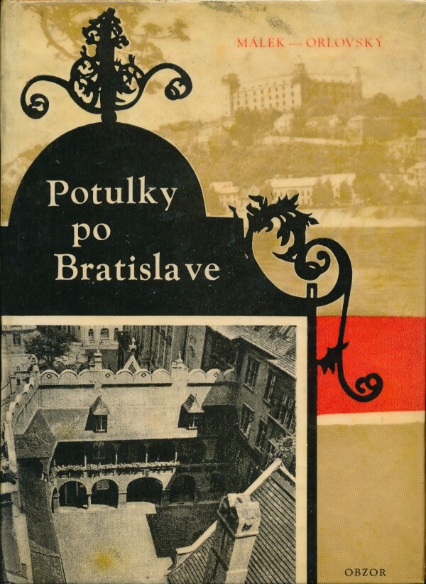 V. Málek, D. Orlovský: POTULKY PO BRATISLAVE