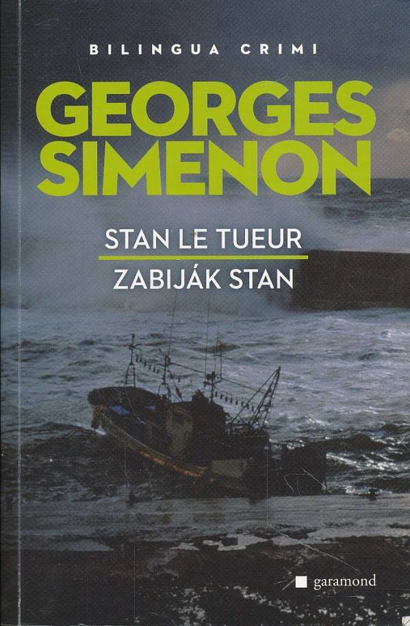 Georges Simenon: STAN LE TUEUR / ZABIJÁK STAN
