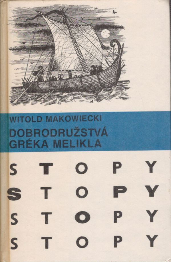 Witold Makowiecki: DOBRODRUŽSTVÁ GRÉKA MELIKLA