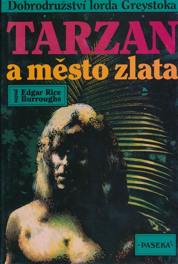 Edgar Rice Burroughs: TARZAN A MĚSTO ZLATA
