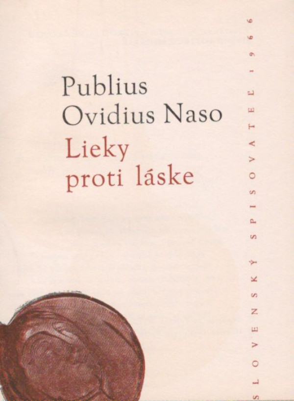 Publius Ovidius Naso: LIEKY PROTI LÁSKE