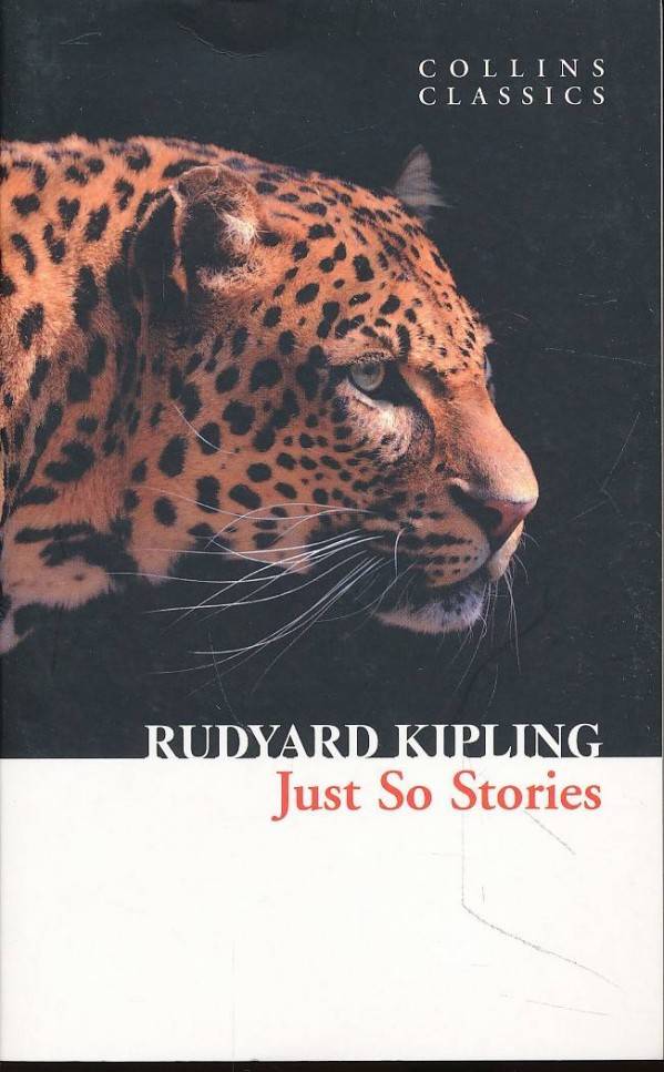 Rudyard Kipling: JUST SO STORIES