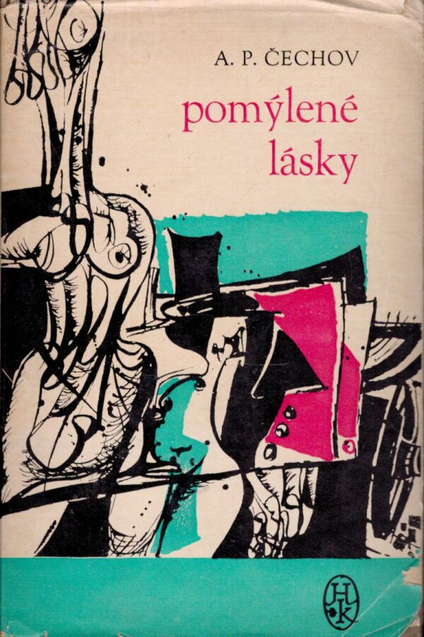 A.P. Čechov: POMÝLENÉ LÁSKY