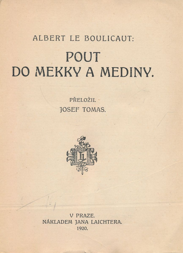 Albert le Boulicaut: Pout do Mekky a Mediny
