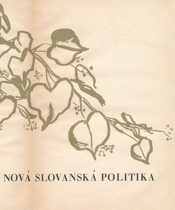 Edvard Beneš: NOVÁ SLOVANSKÁ POLITIKA