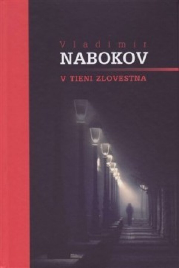 Vladimir Nabokov: V TIENI ZLOVESTNA