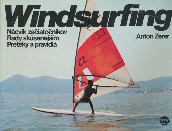 Anton Zerer: WINDSURFING