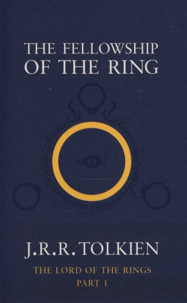J.R.R. Tolkien: THE FELLOWSHIP OF THE RING