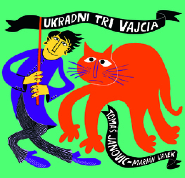 Tomáš Janovic, Marian Vanek: UKRADNI TRI VAJCIA