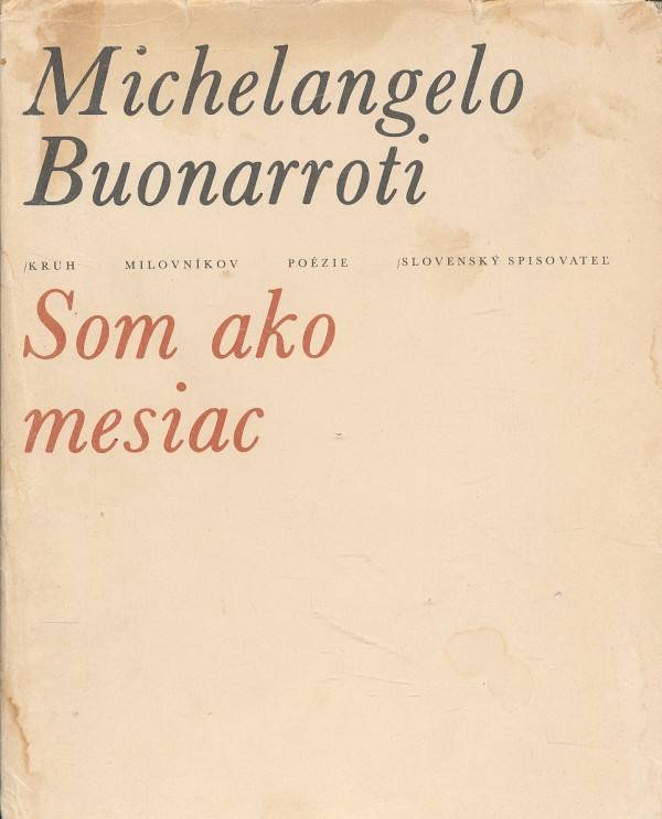 Michelangelo Buonarroti: SOM AKO MESIAC