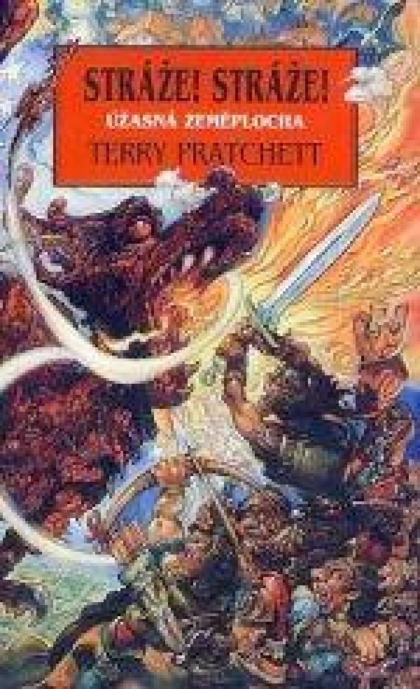 Terry Pratchett: STRÁŽE! STRÁŽE!