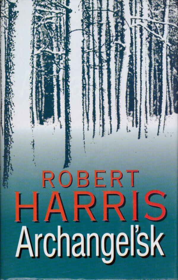 Robert Harris: ARCHANGEĽSK