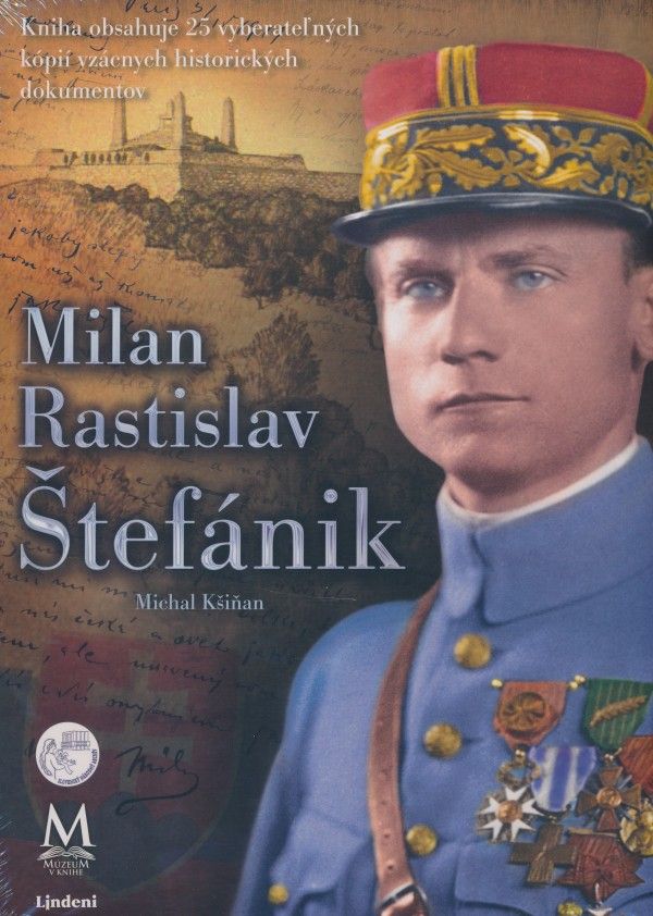 Michal Kšiňan: MILAN RASTISLAV ŠTEFÁNIK