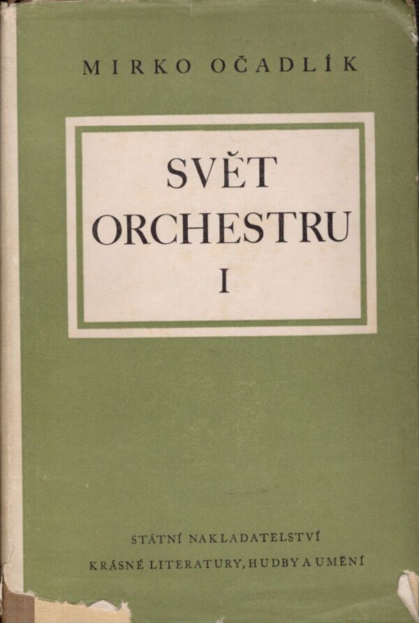 Mirko Očadlík: SVĚT ORCHESTRU I
