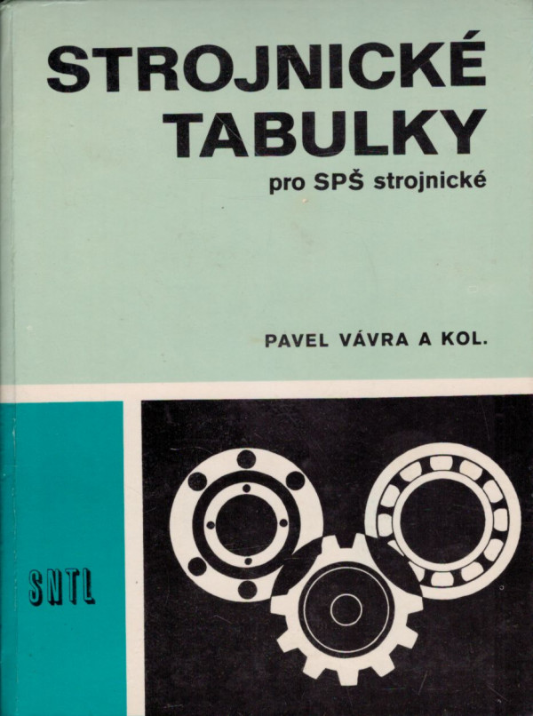 Pavel Vávra a kol.: STROJNICKÉ TABULKY PRO SPŠ STROJNICKÉ