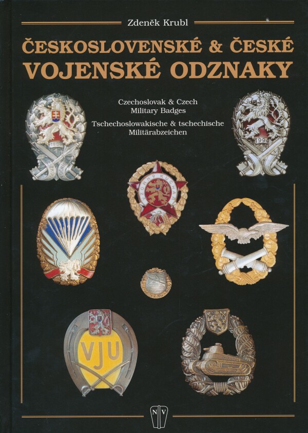 Zdeněk Krubl: ČESKOSLOVENSKÉ A ČESKÉ VOJENSKÉ ODZNAKY