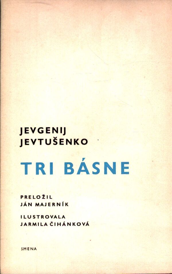 Jevgenij Jevtušenko: TRI BÁSNE