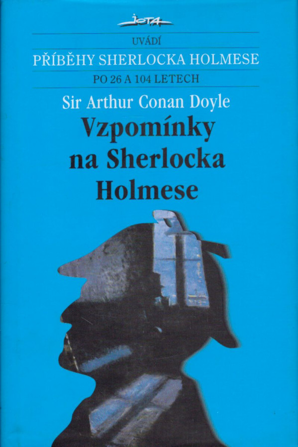 Arthur Conan Doyle: VZPOMÍNKY NA SHERLOCKA HOLMESE