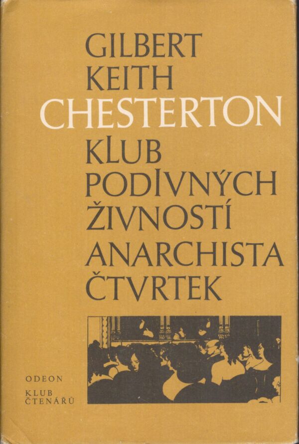 G.K. Chesterton: KLUB PODIVNÝCH ŽIVNOSTÍ. ANARCHISTA. ČTVRTEK