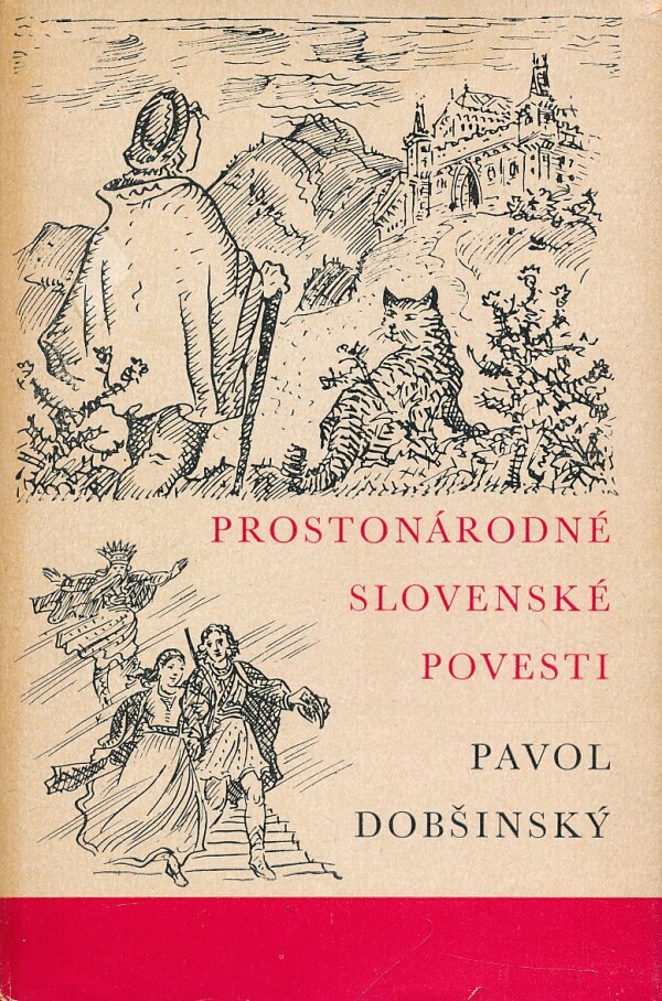 Pavol Dobšinský: PROSTONÁRODNÉ SLOVENSKÉ POVESTI