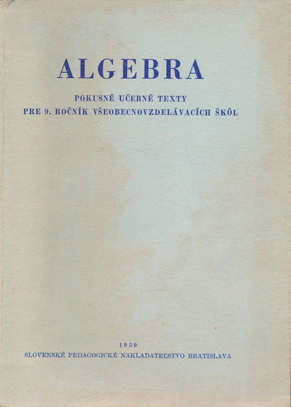 J. Metelka, J. Glivický, S. Liška: Algebra