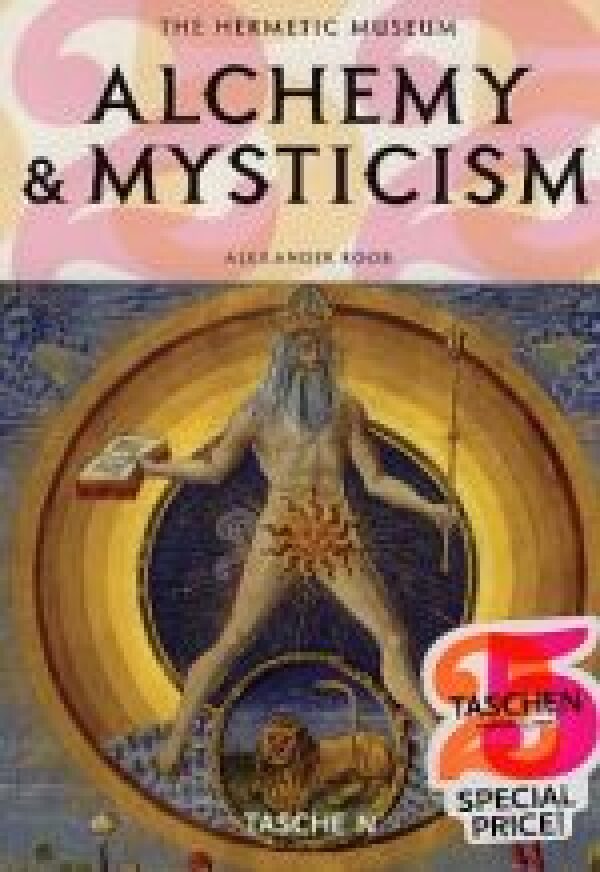 Alexander Roob: ALCHEMY AND MYSTICISM-TASCHEN 25